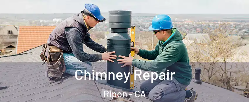  Chimney Repair Ripon - CA