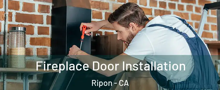  Fireplace Door Installation Ripon - CA