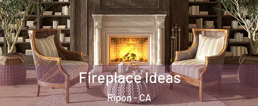  Fireplace Ideas Ripon - CA